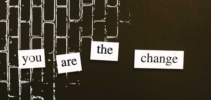 palabras que dicen I am the change